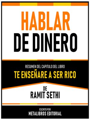 cover image of Hablar De Dinero--Resumen Del Capitulo Del Libro Te Enseñaré a Ser Rico De Ramit Sethi
